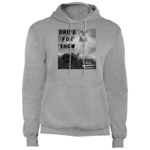 Drive for Show Hoodie